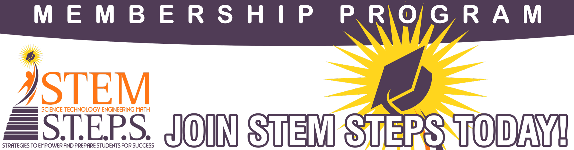STEM S.T.E.P.S. 3.0 Membership Program - Join Now!